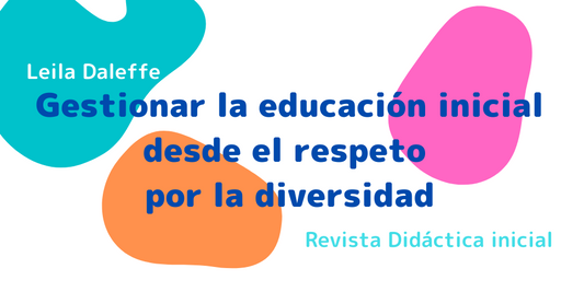 Gestionar la educación inicial desde el respeto por la diversidad