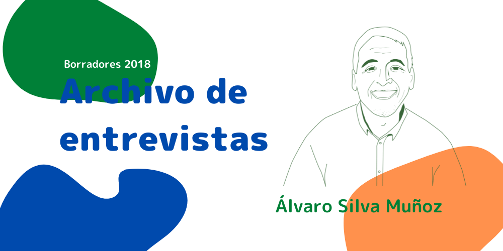 Archivo de entrevistas: Álvaro Silva Muñoz