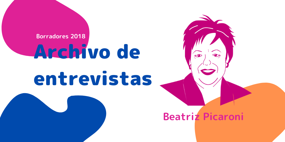 Archivo de entrevistas: Beatriz Picaroni