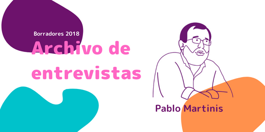 Archivo de entrevistas: Pablo Martinis