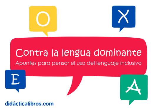 Contra la lengua dominante