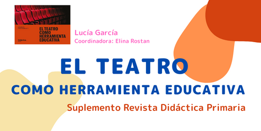 EL TEATRO COMO HERRAMIENTA EDUCATIVA