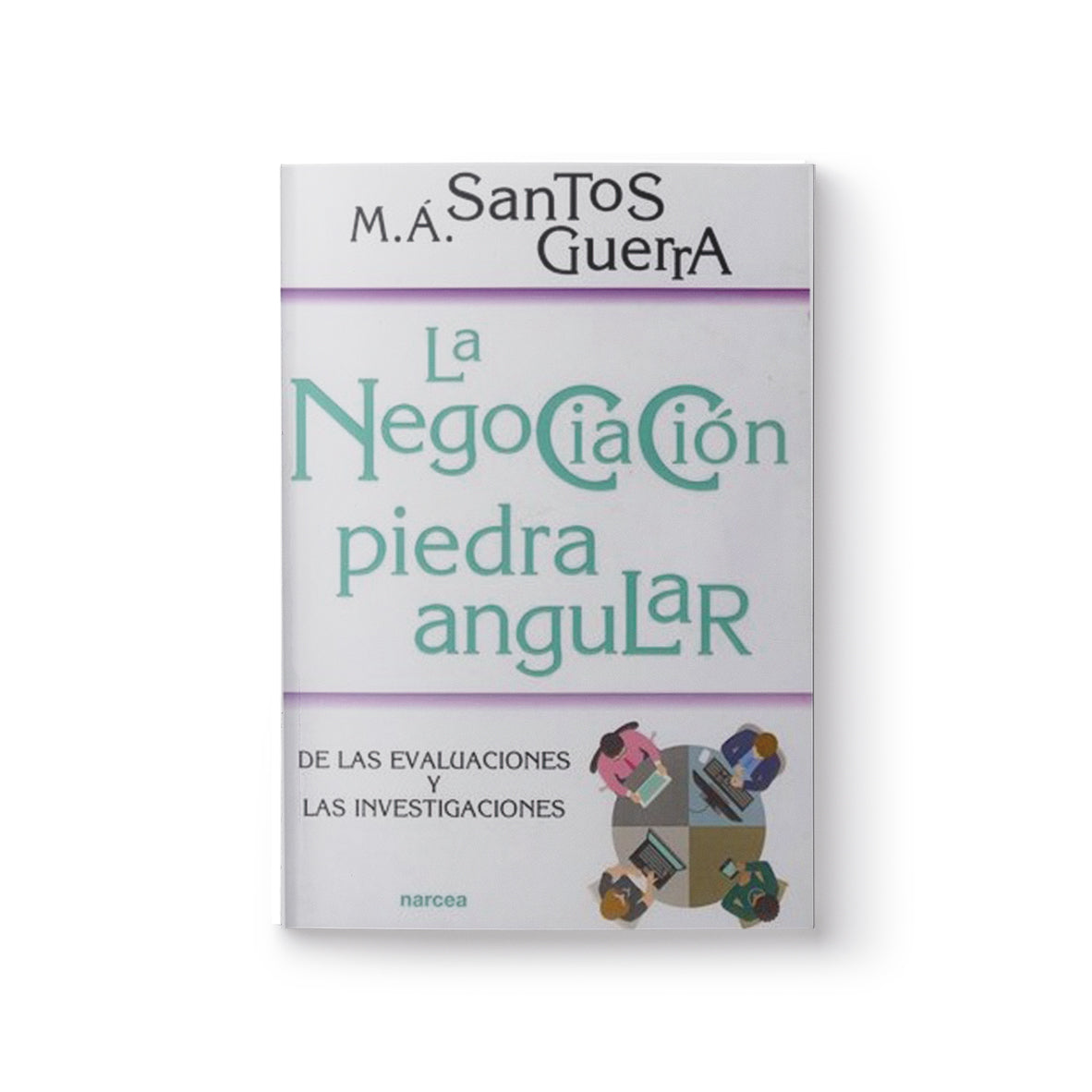 La negociación piedra angular de las evaluaciones y las investigaciones