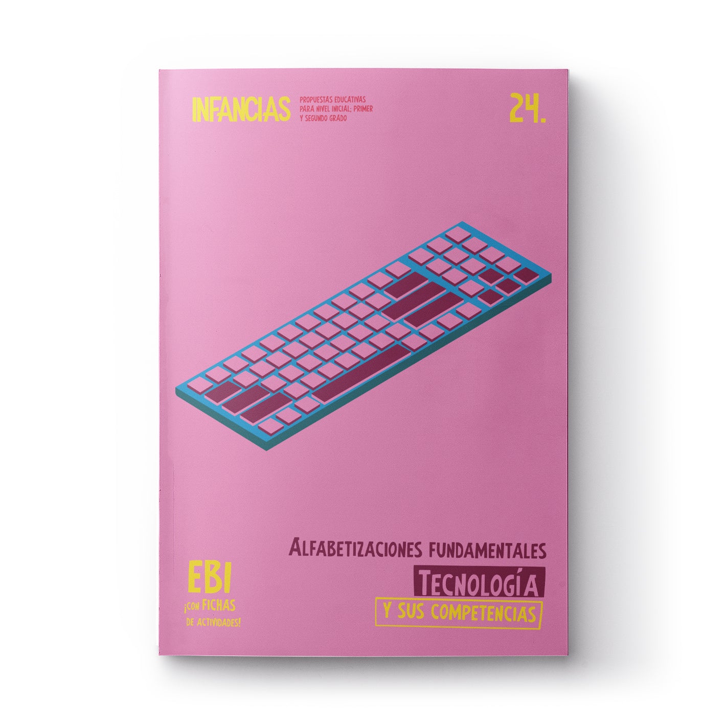 Infancias 24: Alfabetizaciones fundamentales - Tecnología y sus competencias