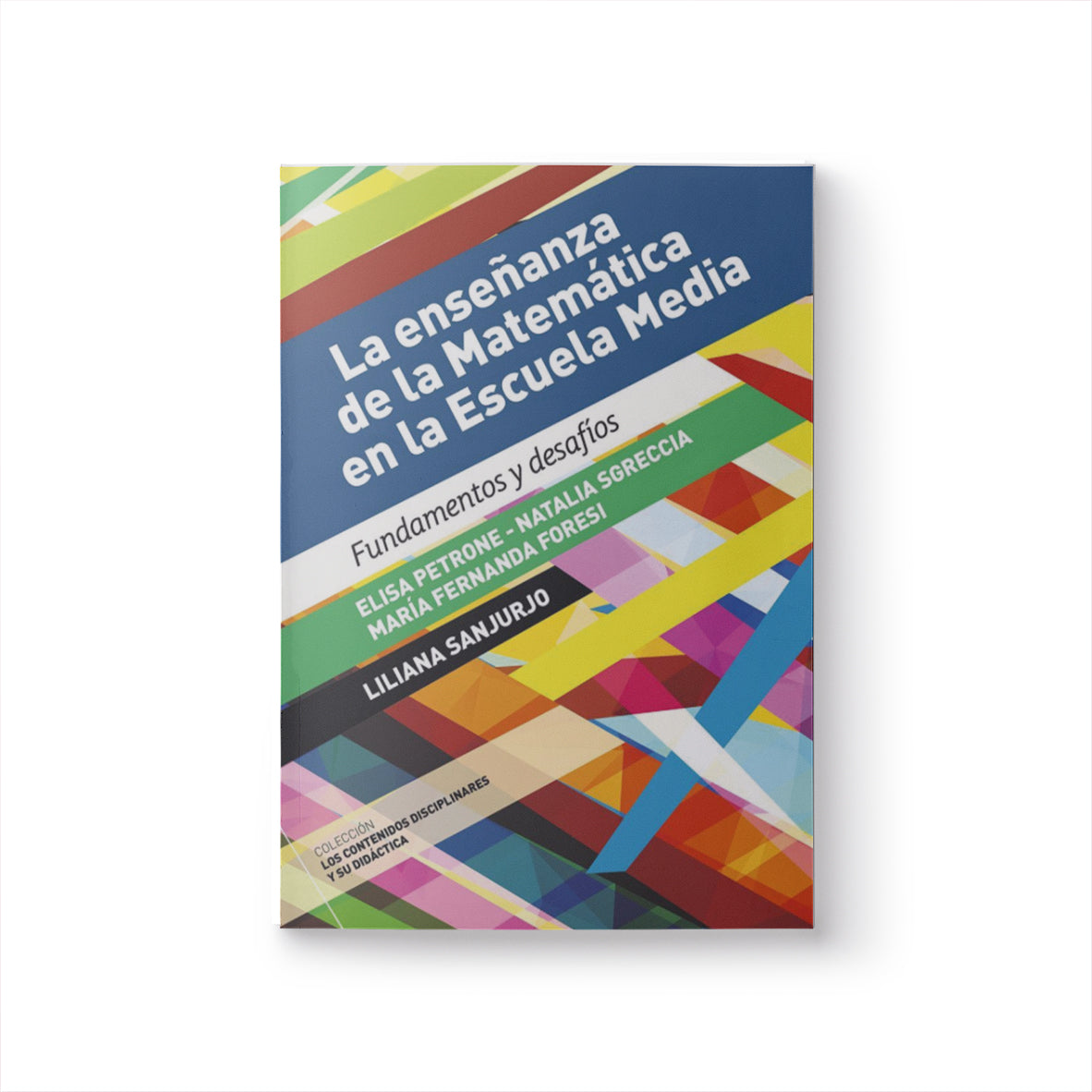 La enseñanza de la Matemática en la Escuela Media