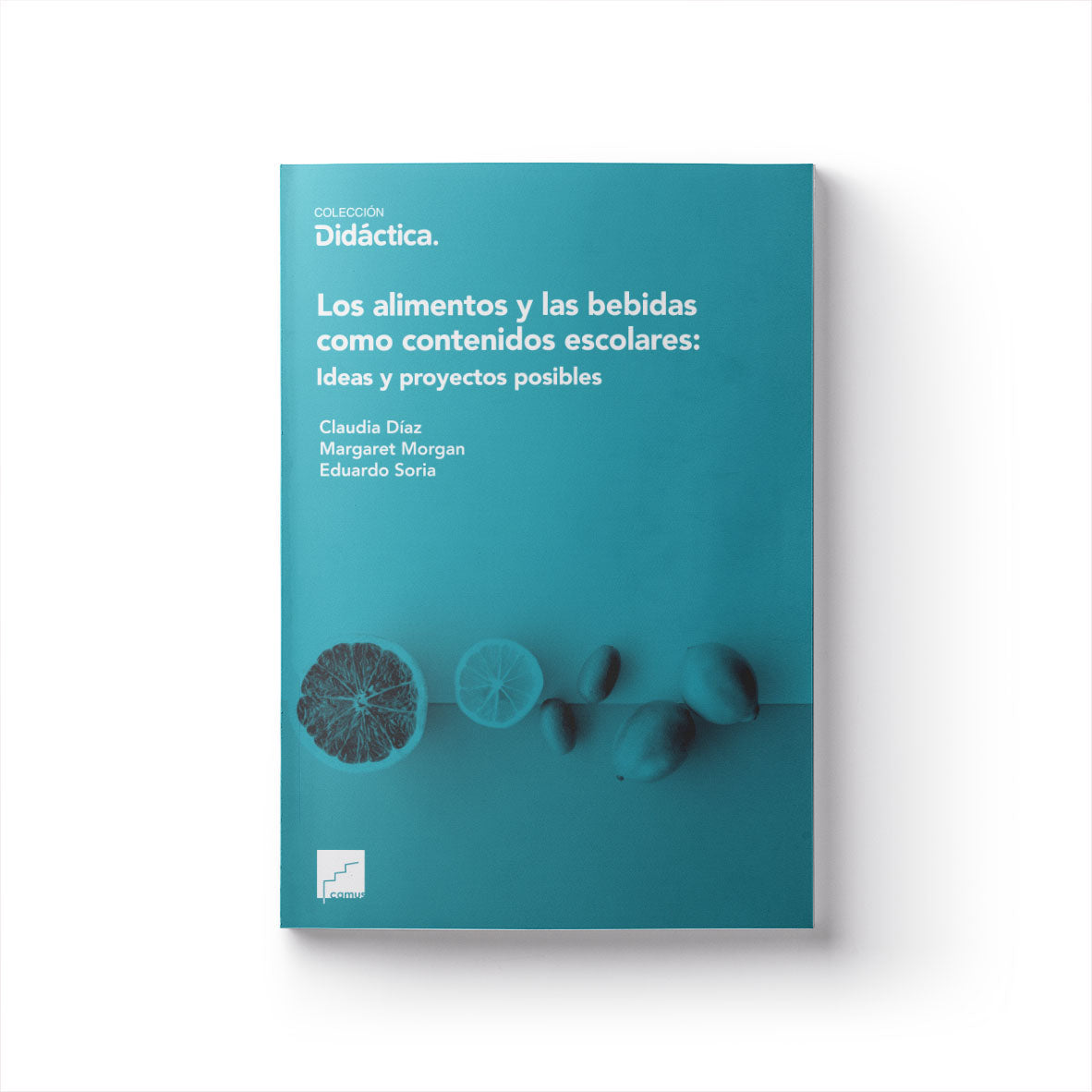 Los alimentos y las bebidas como contenidos escolares: Ideas y proyectos posibles