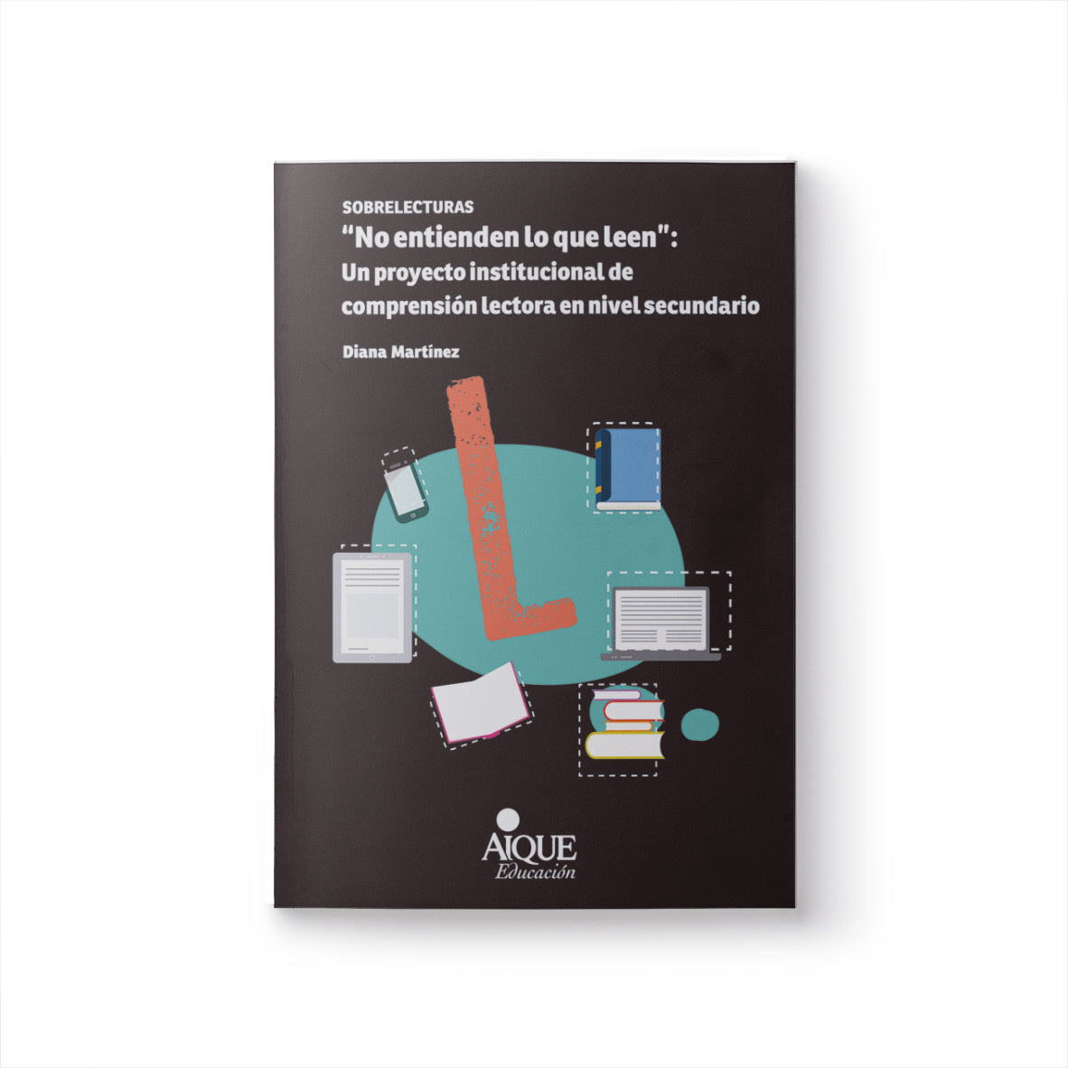 “No entienden lo que leen”