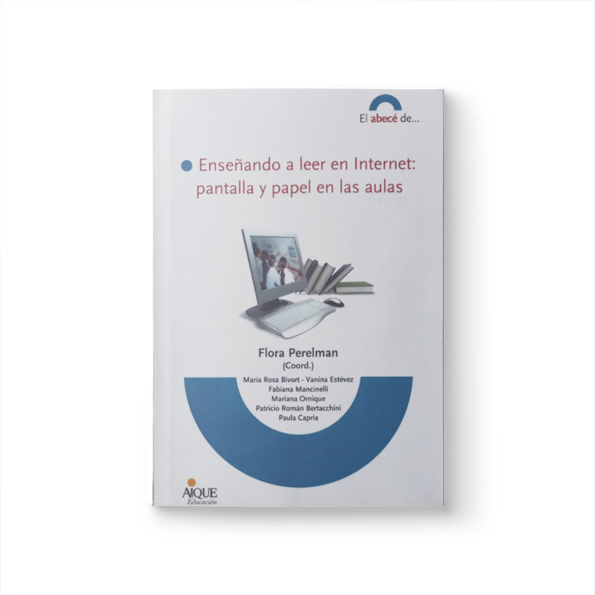 Enseñando a leer en internet: pantalla y papel en las aulas