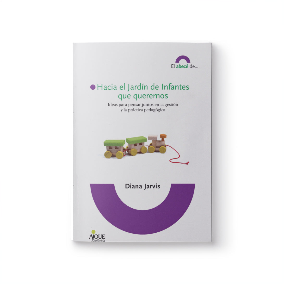 Hacia el Jardín de Infantes que queremos