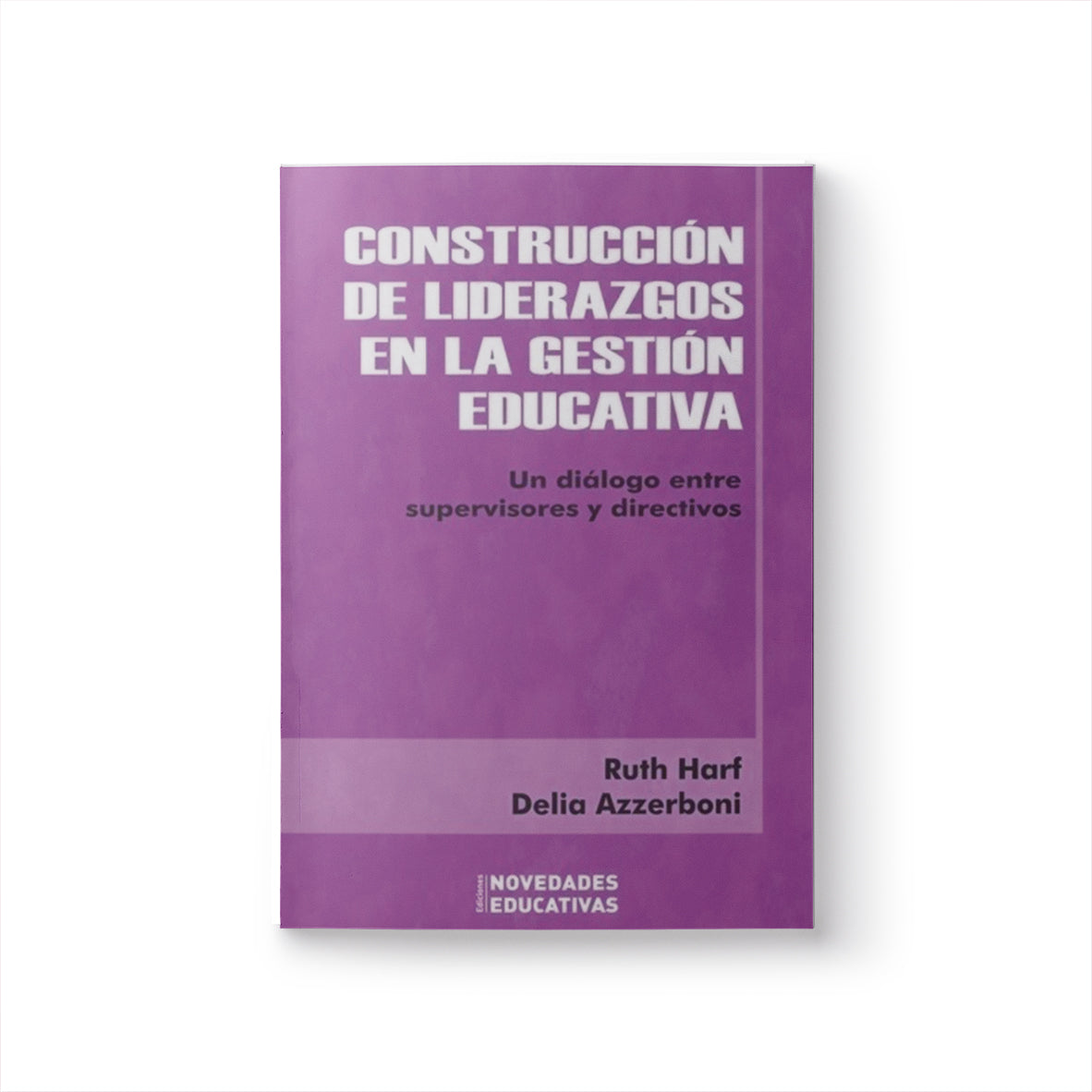 Construcción de liderazgos en la gestión educativa