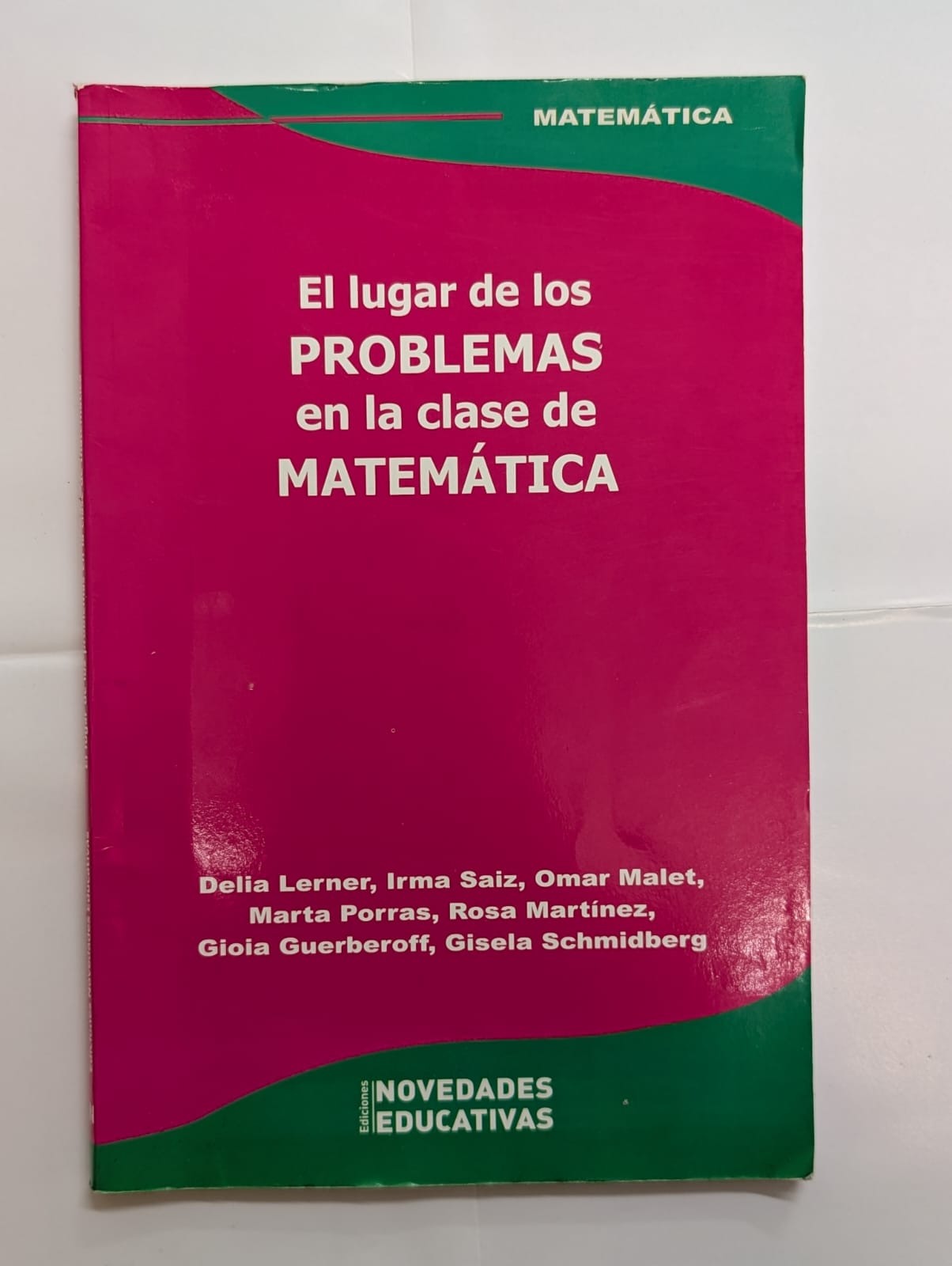 El lugar de los problemas en la clase de Matemática