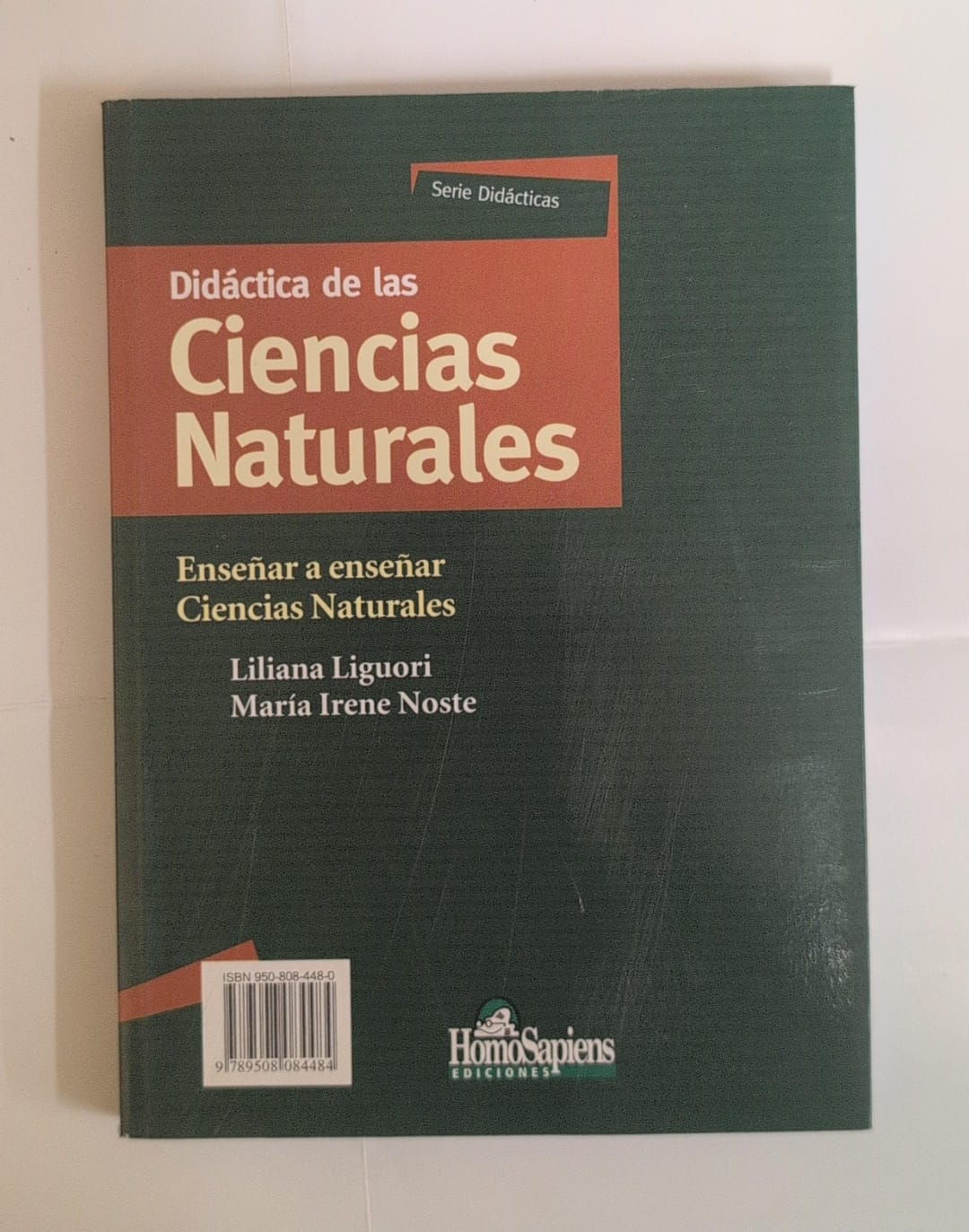 Didáctica de las Ciencias Naturales. Enseñar Ciencias Naturales / Enseñar a Enseñar Ciencias Naturales