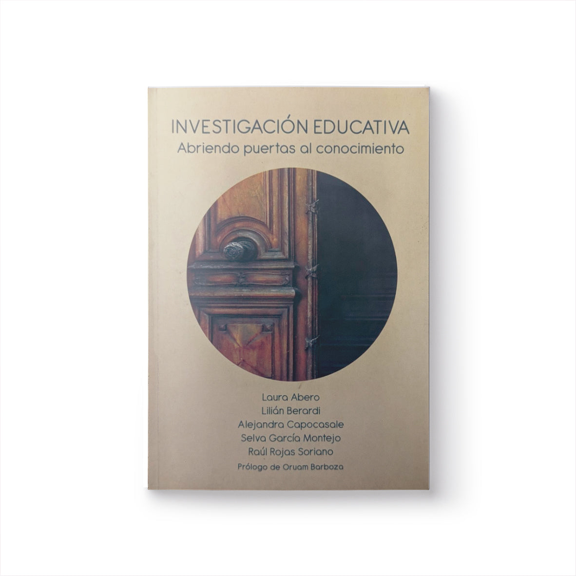 Investigación educativa. Abriendo puertas al conocimiento