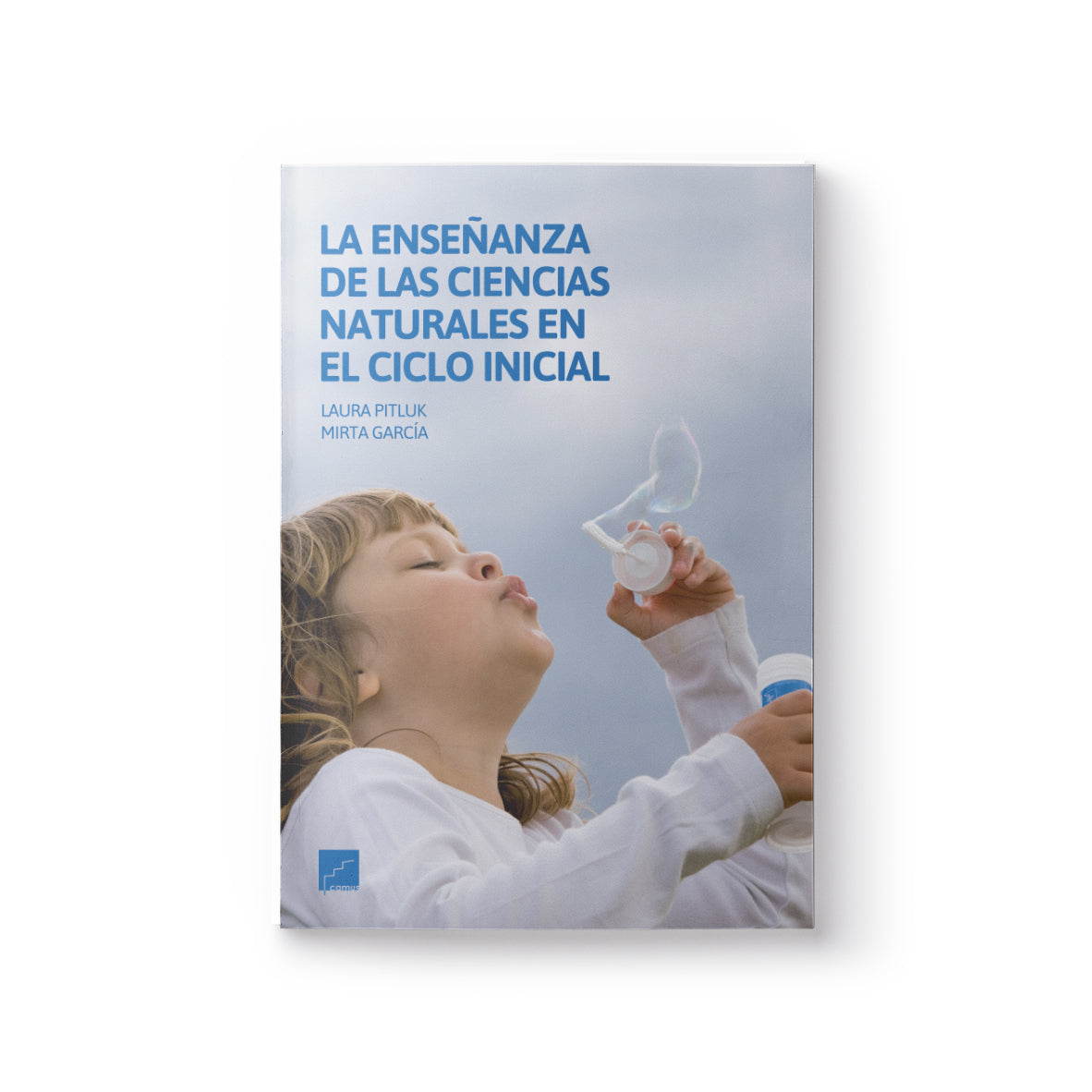 La enseñanza de las ciencias naturales en el ciclo inicial