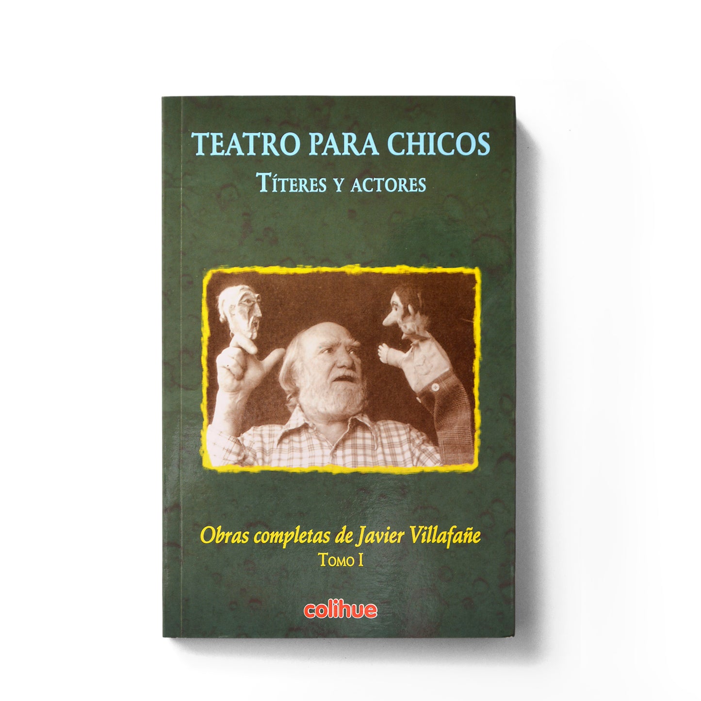 Teatro para chicos. Títeres y actores