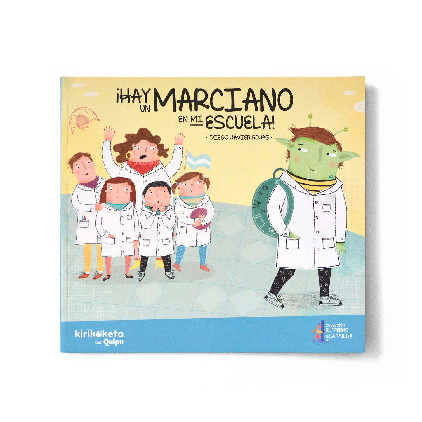 ¡Hay un marciano en mi escuela!