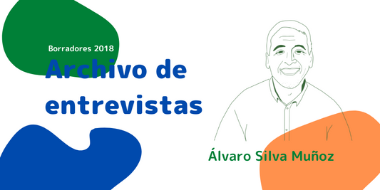 Archivo de entrevistas:  Álvaro Silva Muñoz