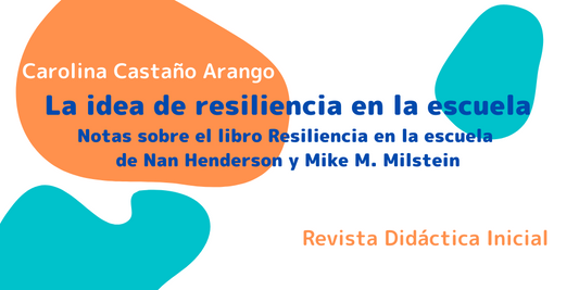 La idea de resiliencia en la escuela