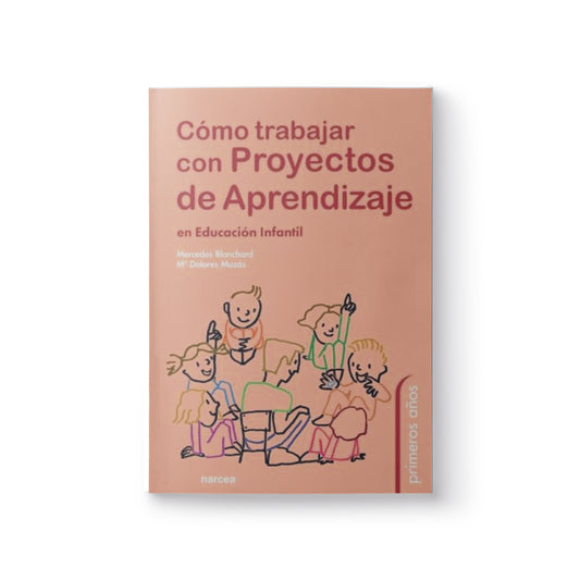 Cómo trabajar con proyectos de aprendizaje en Educación Infantil