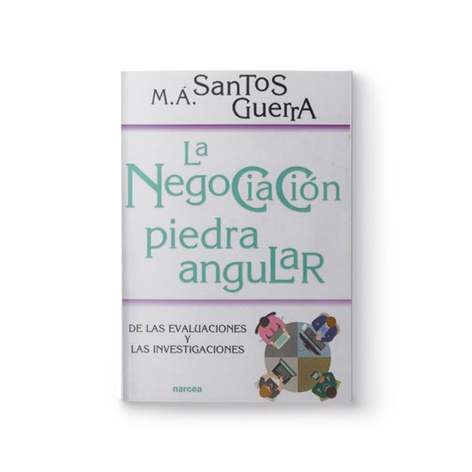 La negociación piedra angular de las evaluaciones y las investigaciones