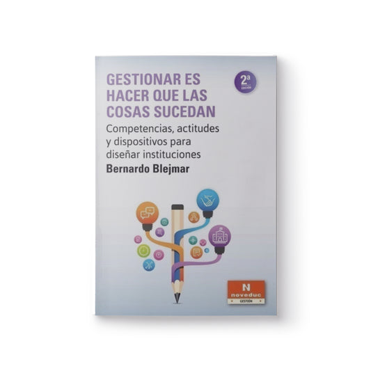 Gestionar es hacer que las cosas sucedan