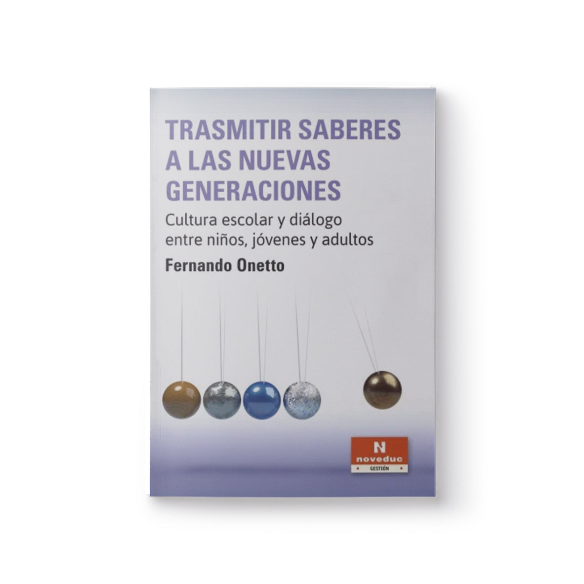 Transmitir saberes a las nuevas generaciones