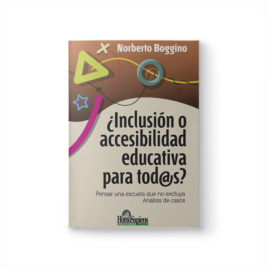 ¿Inclusión o accesibilidad educativa para tod@s?