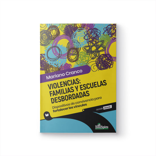 Violencias: Familias y escuelas desbordadas