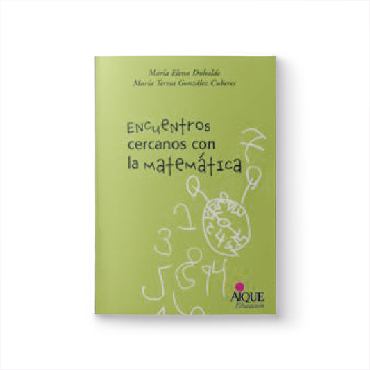 Encuentros cercanos con la matemática