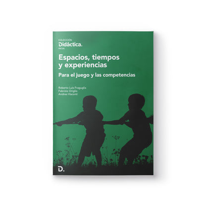 Espacios, tiempos y experiencias para el juego y las competencias