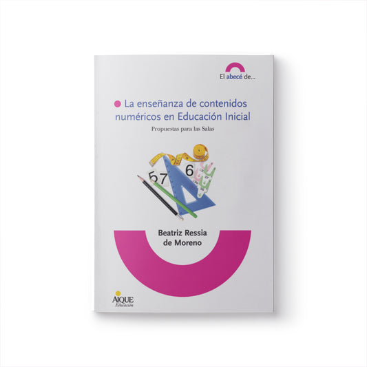 La enseñanza de contenidos numéricos en Educación Inicial