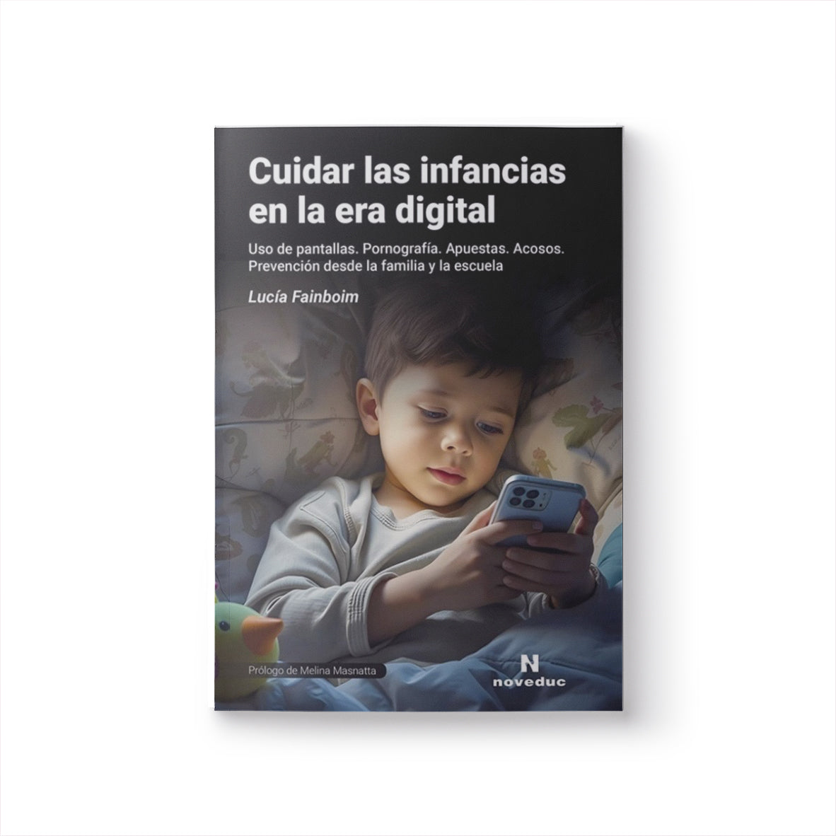 Cuidar las infancias en la era digital