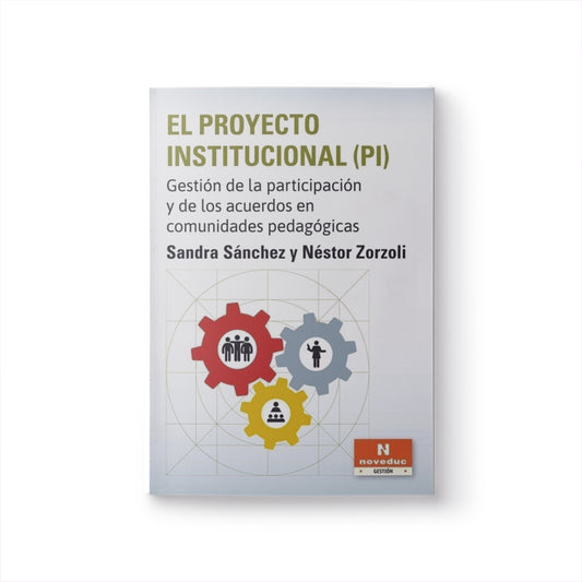 El Proyecto Institucional (PI)